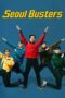 Nonton Film Seoul Busters (2024) Terbaru Nonton Film Seoul Busters (2024) Terbaru